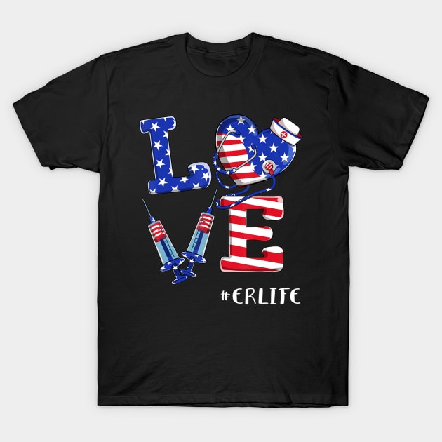 Love ER Life Nurse 4th Of July American Flag Patriotic T-Shirt by crowominousnigerian 